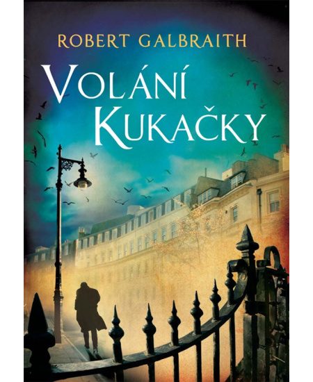 Volání Kukačky - Robert Galbraith