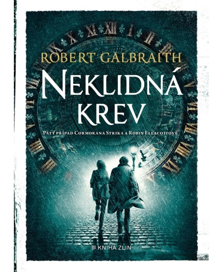 Neklidná krev - Robert Galbraith
