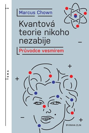 Kvantová teorie nikoho nezabije KNIHA ZLÍN