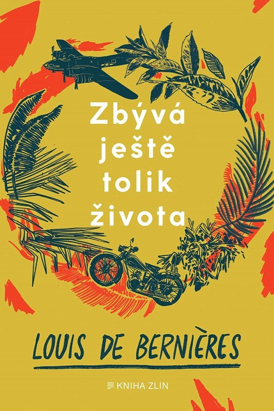 Zbývá ještě tolik života - Louis de Bernieres