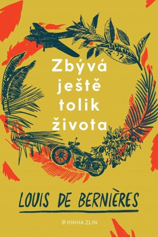 Zbývá ještě tolik života - Louis de Bernieres
