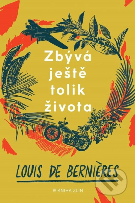Zbývá ještě tolik života - Louis de Bernieres