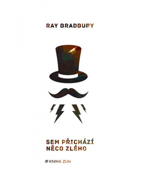 Sem přichází něco zlého - Ray Bradbury