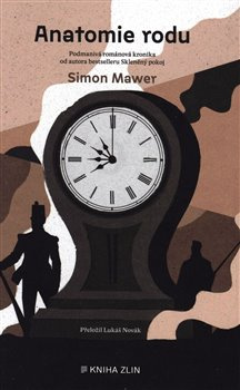 Anatomie rodu - Simon Mawer