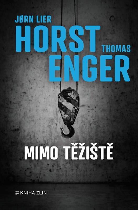 Mimo těžiště - Jorn Lier Horst, Thomas Enger
