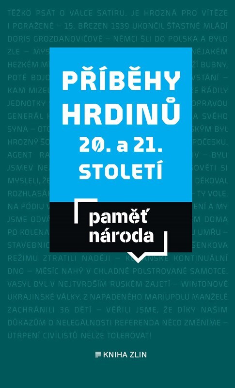 Příběhy hrdinů 20. a 21. století - kolektiv autorů
