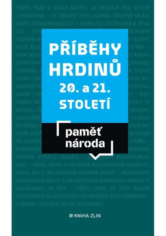 Příběhy hrdinů 20. a 21. století - kolektiv autorů