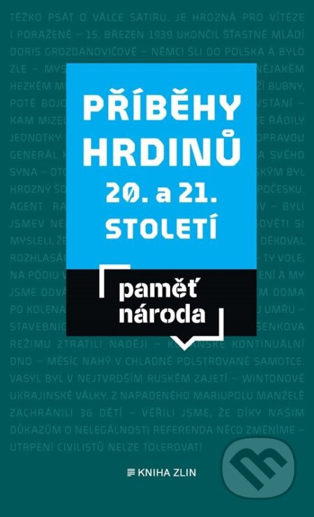 Příběhy hrdinů 20. a 21. století - kolektiv autorů