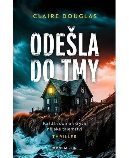 Odešla do tmy - Claire Douglas
