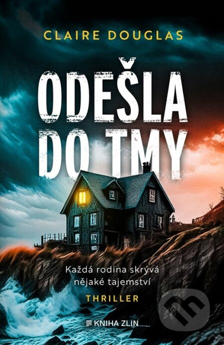 Odešla do tmy - Claire Douglas