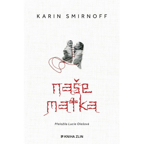 Naše matka - Karin Smirnoff
