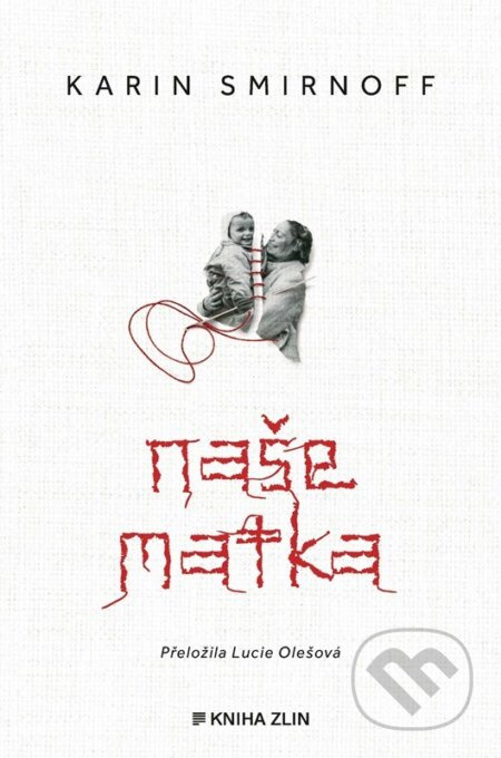 Naše matka - Karin Smirnoff