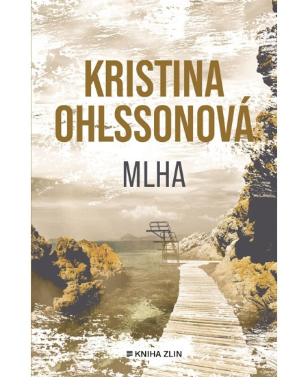 Mlha - Kristina Ohlssonová