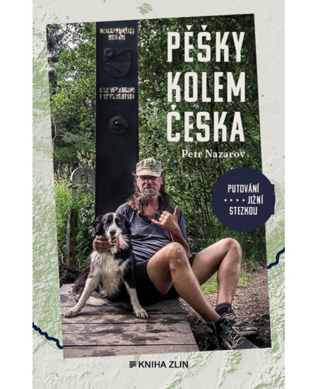 Pěšky kolem Česka - Petr Nazarov