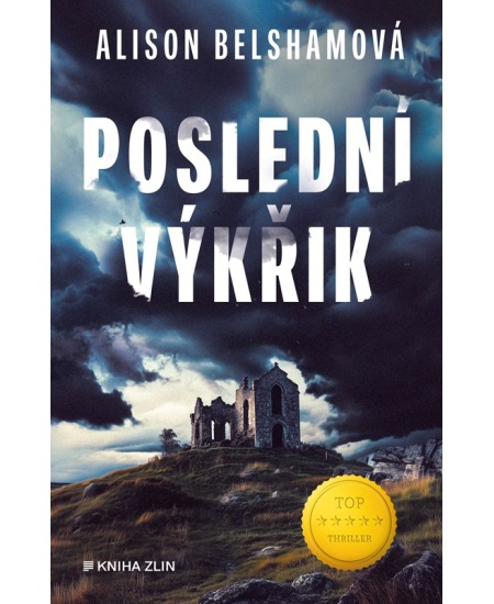 Poslední výkřik - Alison Belshamová