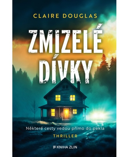 Zmizelé dívky - Claire Douglas