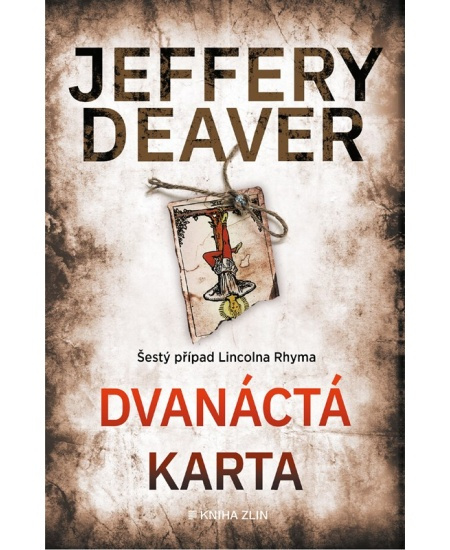 Dvanáctá karta - Jeffery Deaver
