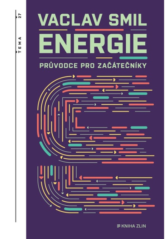 Energie (Průvodce pro začátečníky) - Václav Smil - kniha z kategorie Přírodní vědy a technika
