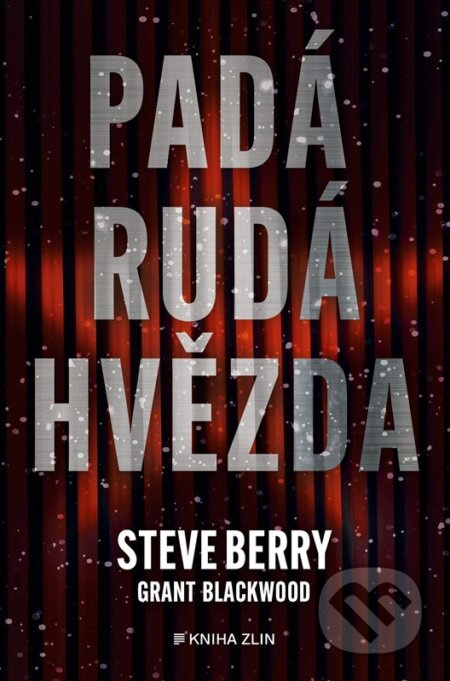 Padá rudá hvězda - Steve Berry, Grant Blackwood - kniha z kategorie Thrillery