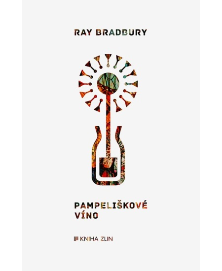 Pampeliškové víno - Ray Bradbury, Milan Malík (ilustrátor) - kniha z kategorie Společenská beletrie