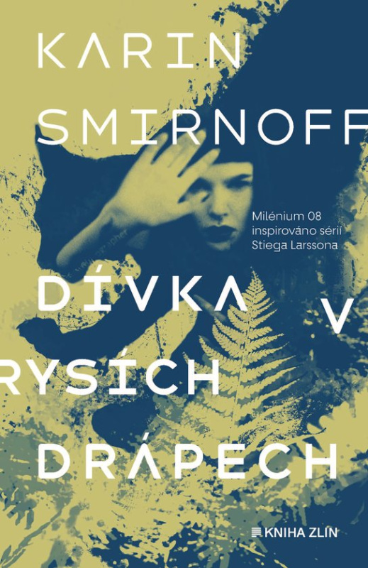 Dívka v rysích drápech (Millenium 8) - Karin Smirnoff
