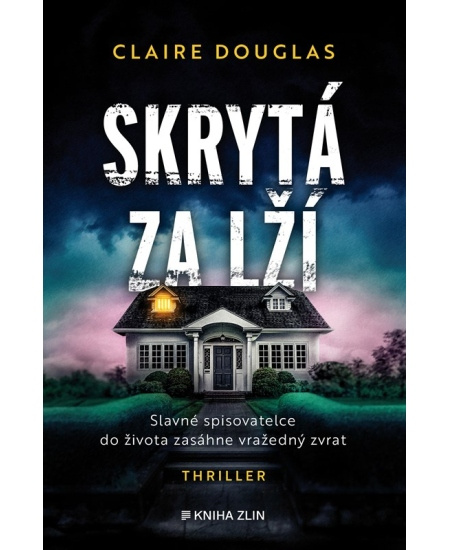 Skrytá za lží - Claire Douglas