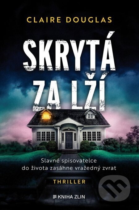 Skrytá za lží - Claire Douglas