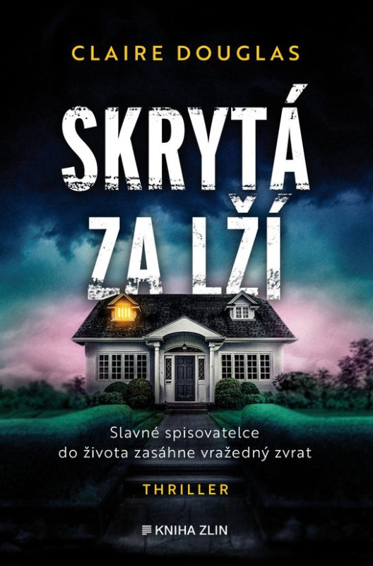 Skrytá za lží -  Claire Douglas