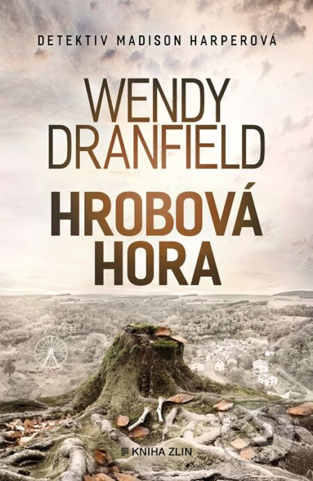 Hrobová hora - Wendy Dranfield - kniha z kategorie Detektivky