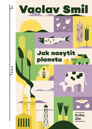 Jak nasytit planetu - Vaclav Smil