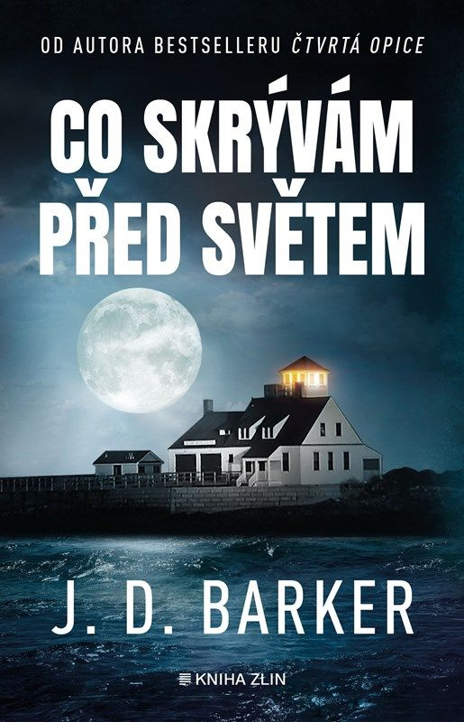 Co skrývám před světem - J.D. Barker - kniha z kategorie Thrillery
