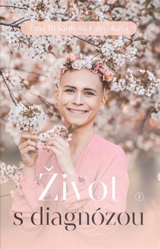 Život s diagnózou - Jana Ryšánková