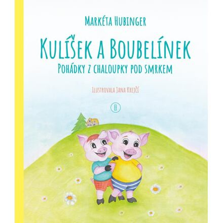 Kulíšek a Boubelínek - Markéta Hubinger