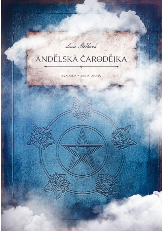Andělská čarodějka - Lucie Stošková