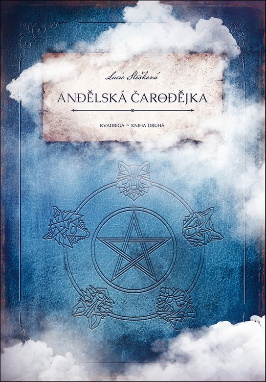 Andělská čarodějka - Lucie Stošková
