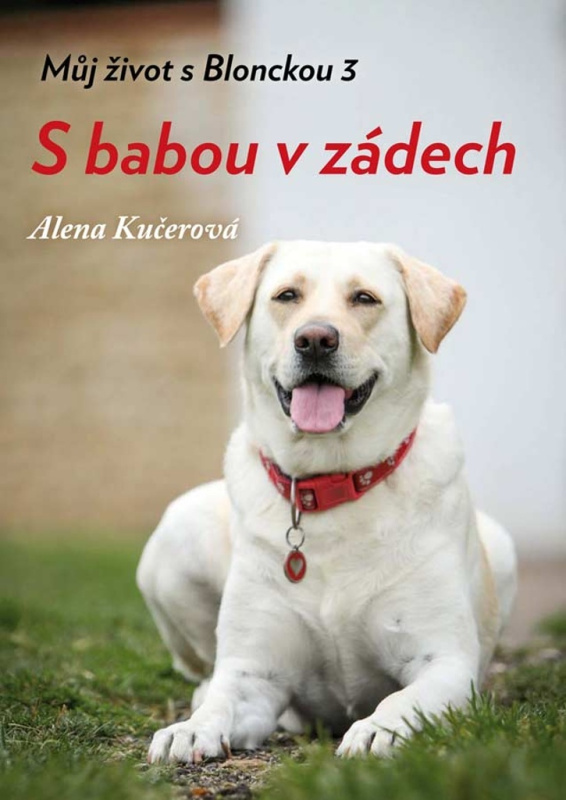 S babou v zádech (Můj život s Blonckou 3) - Alena Kučerová - kniha z kategorie Beletrie