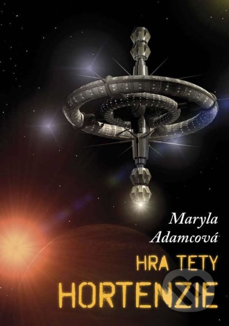 Hra tety Hortenzie - Maryla Adamcová - kniha z kategorie Sci-fi a fantasy