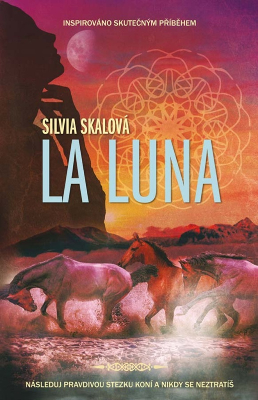 La Luna (Následuj pravdivou stezku koní a nikdy se neztratíš) - kniha z kategorie Společenská beletrie