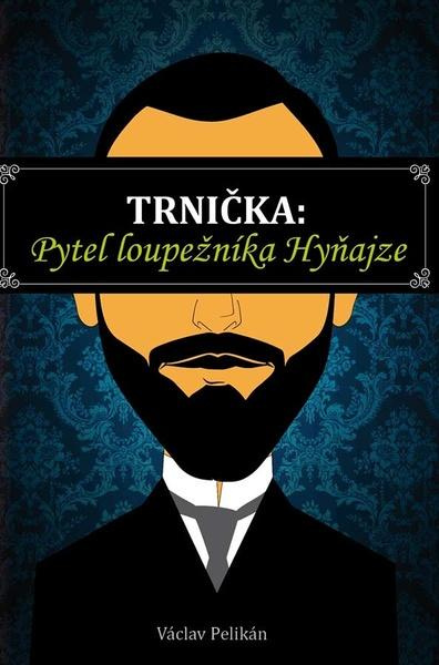 Trnička: Pytel loupežníka Hyňajze - Václav Pelikán - kniha z kategorie Detektivky