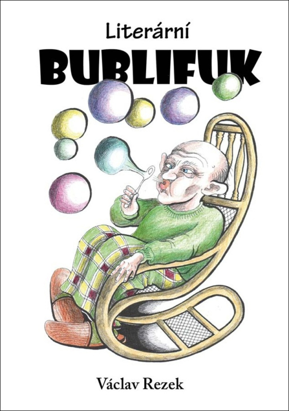 Literární bublifuk - Václav Rezek - kniha z kategorie Beletrie