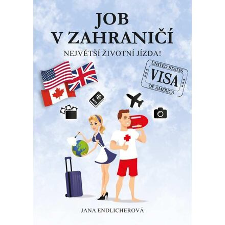 Job v zahraničí - Největší životní jízda!