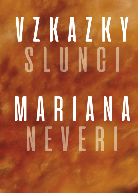 Vzkazky slunci - Mariana Neveri - kniha z kategorie Poezie