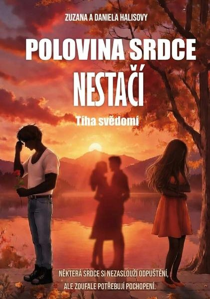 Polovina srdce nestačí - Tíha svědomí - Daniela Halisová, Zuzana Halisová