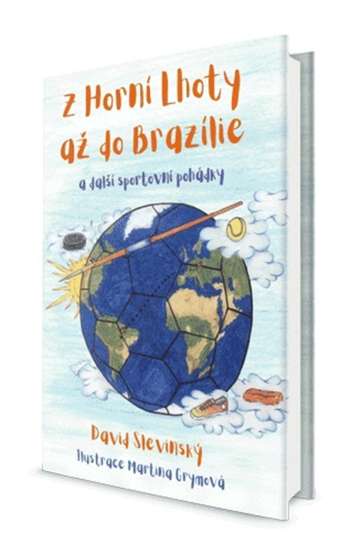 Z Horní Lhoty až do Brazílie - David Slevinský - kniha z kategorie Beletrie pro děti