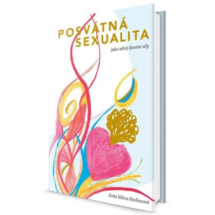 Posvátná sexualita jako zdroj životní síly