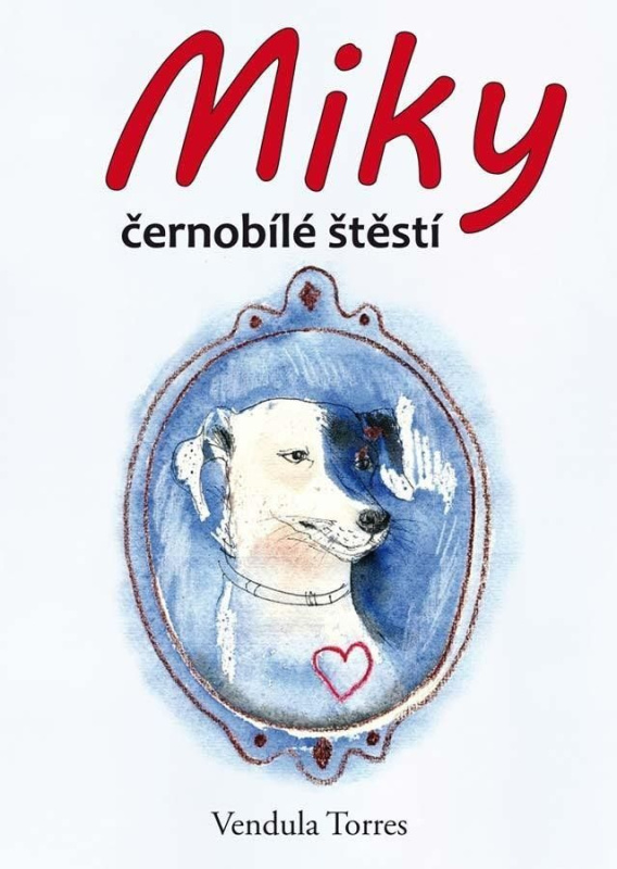 Miky, černobílé štěstí - Vendula Torres - kniha z kategorie Beletrie pro děti