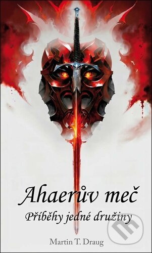 Ahaerův meč – Příběhy jedné družiny