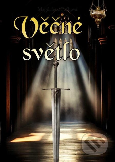 Věčné světlo - Magdaléna Paťhová