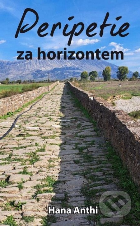 Peripetie za horizontem - Hana Anthi