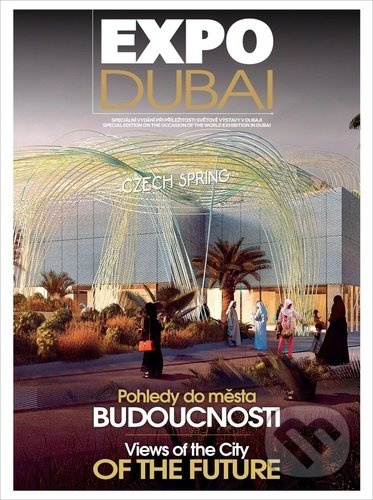 Expo Dubai (Pohledy do města Budoucnosti) - kniha z kategorie Reportáže a publicistika